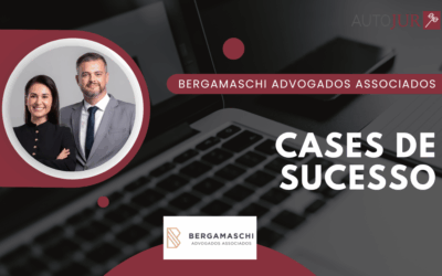 Cases de Sucesso AUTOJUR: Bergamaschi Advogados Associados e a Transformação da Gestão Jurídica com Automação e Inteligência Artificial